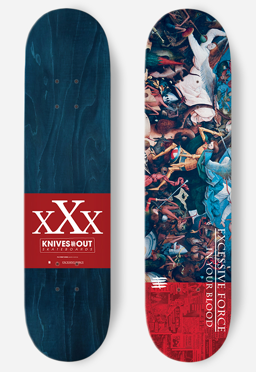 KNIVES OUT SKATEBOARDS Excessive Force