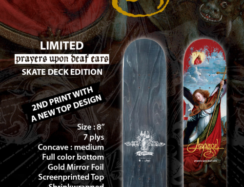 ARKANGEL Prayers Upon Deaf Ears Limited Skate Deck Edition, 2nd print