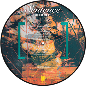 SENTENCE Dominion on Evil Picture Disc Vinyl