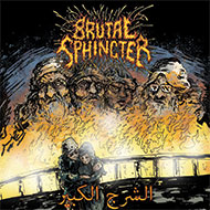 BRUTAL SPHINCTER "Analhu Akbar"