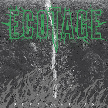 ECOTAGE "Devastation"
